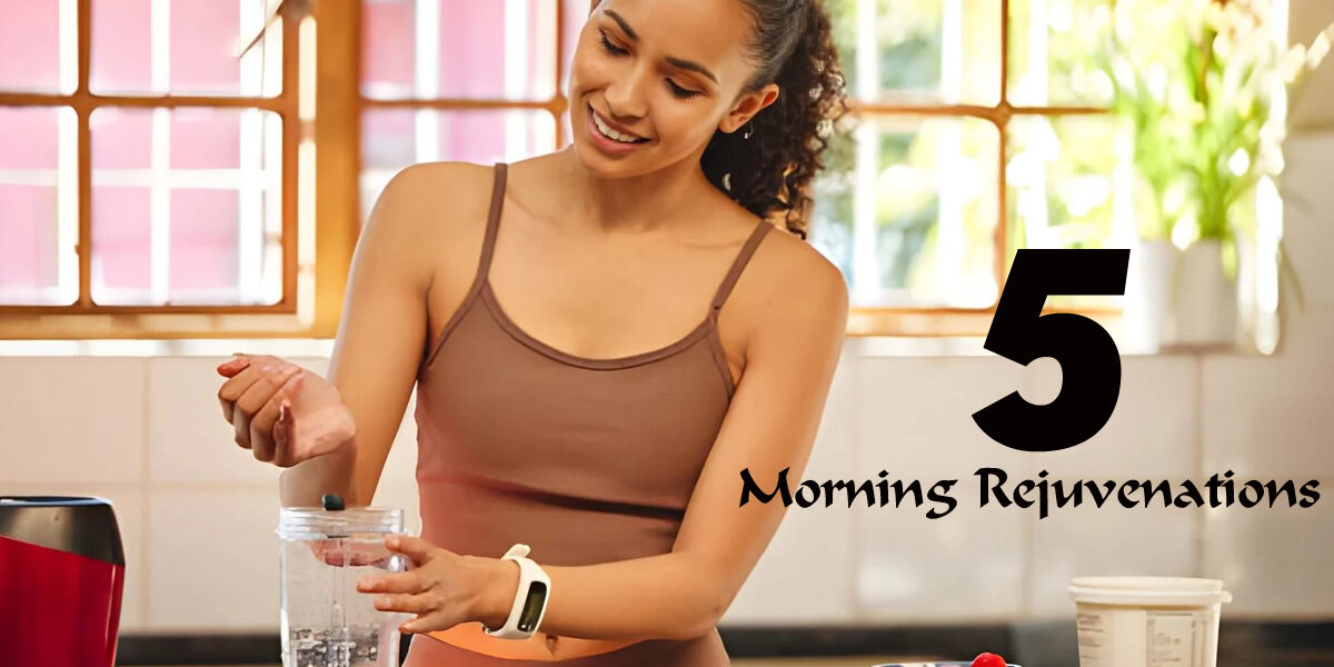 morning rejuvenations